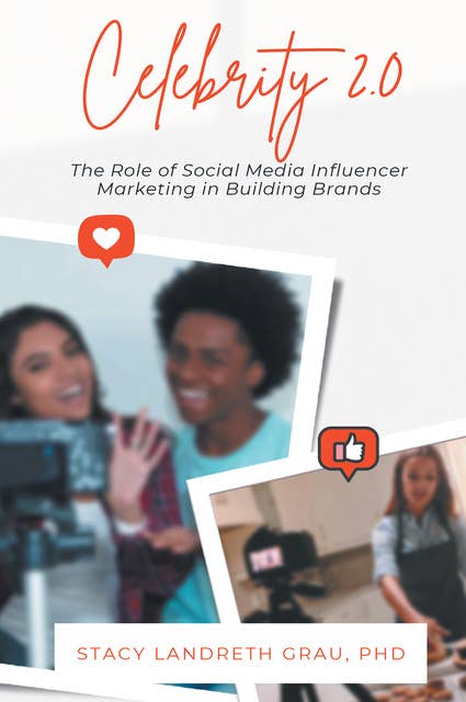 Celebrity 2.0: The Role of Social Media Influencer Marketing in Building Brands