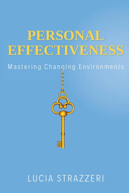 Personal Effectiveness: Mastering Changing Environments