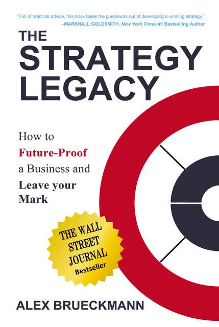 The Strategy Legacy: How to Future-Proof a Business and Leave Your Mark