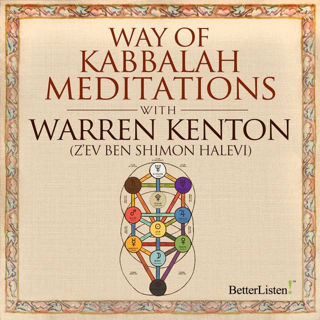 The Way of Kabbalah Meditations with Warren Kenton
