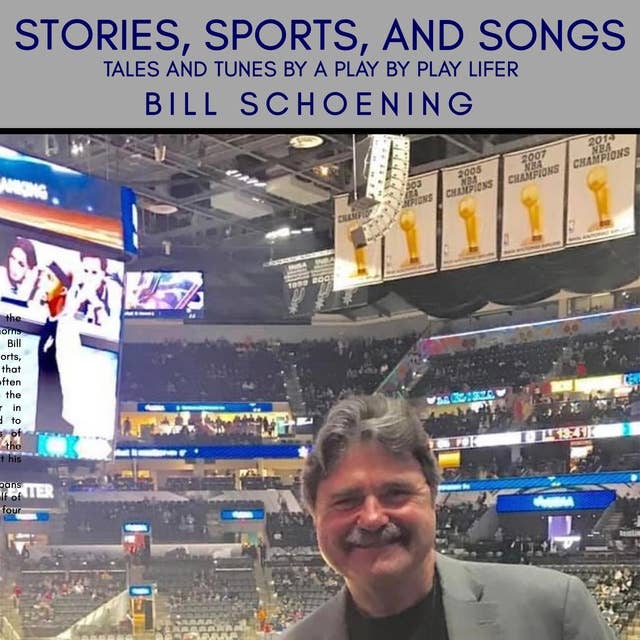 Stories, Sports, and Songs: Tales and Tunes by a Play by Play Lifer
