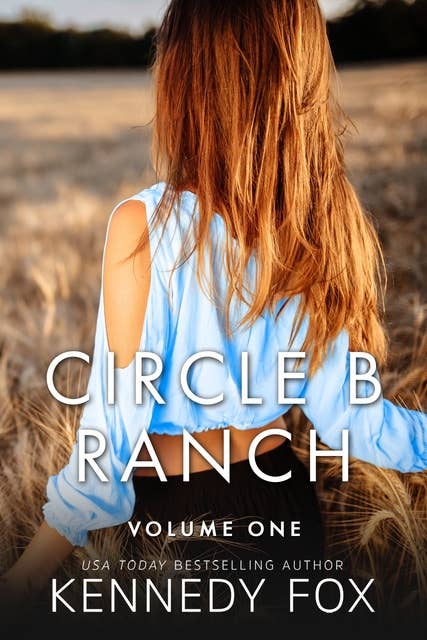 Circle B Ranch: Volume One