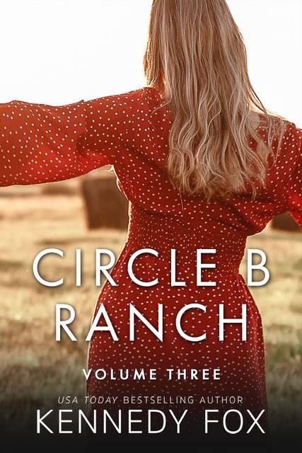 Circle B Ranch: Volume 3