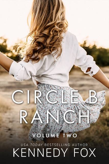 Circle B Ranch: Volume Two