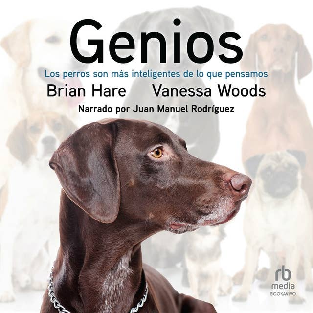 Genios (Genious): Los perros son más inteligentes de lo que pensamos (Dogs Are Smarter Than You Think)