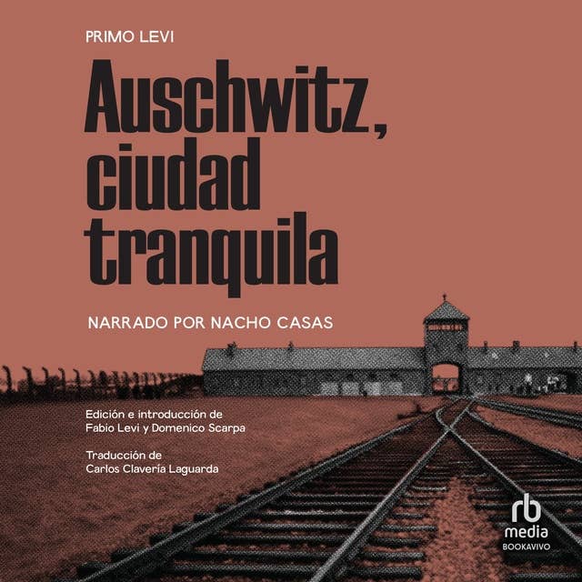 Auschwitz, ciudad tranquila (Auschwitz, Tranquil City)