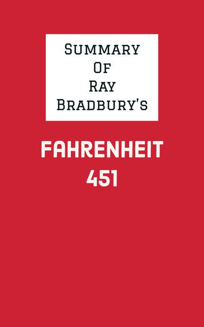 Summary of Ray Bradbury s Fahrenheit 451 Ebook IRB Media