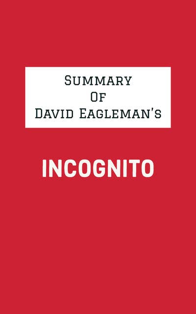 Summary of David Eagleman's Incognito