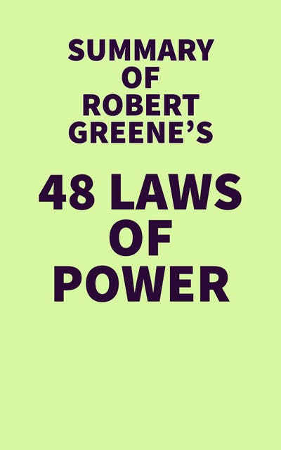 The 48 Laws of Power in Practice by Jon Waterlow