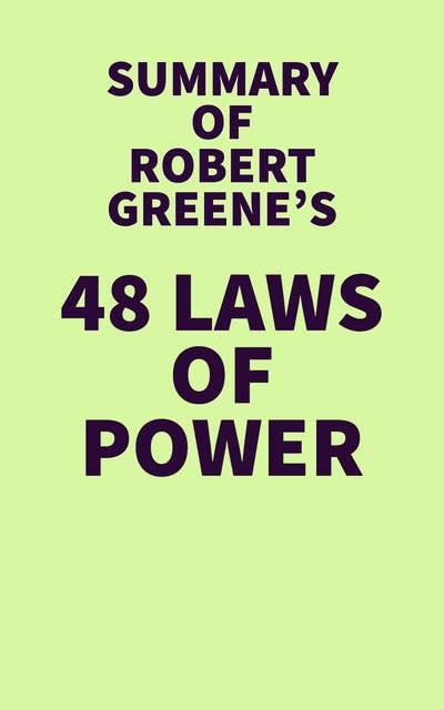 The 48 Laws Of Power (Robert Greene) - Audiobook Summary, Podcast