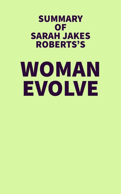Summary of Sarah Jakes Roberts's Woman Evolve
