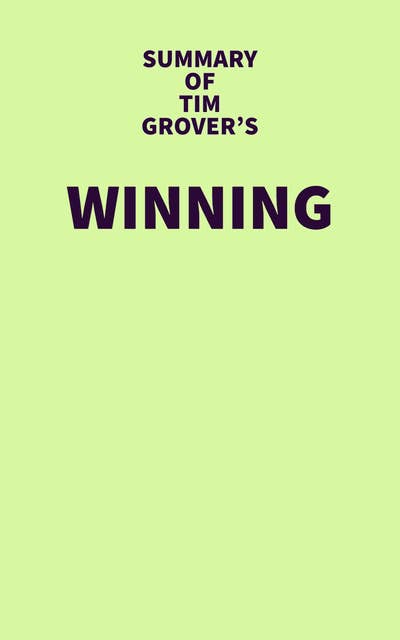 Summary of Tim Grover's Winning