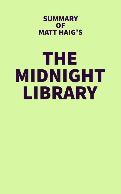 Summary of Matt Haig's The Midnight Library