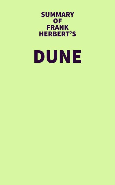 Summary of Frank Herbert's Dune