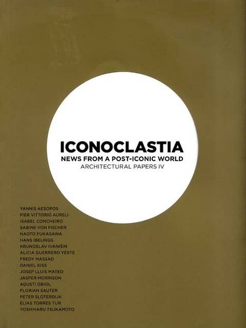 ICONOCLASTIA: News From a Post-Iconic World