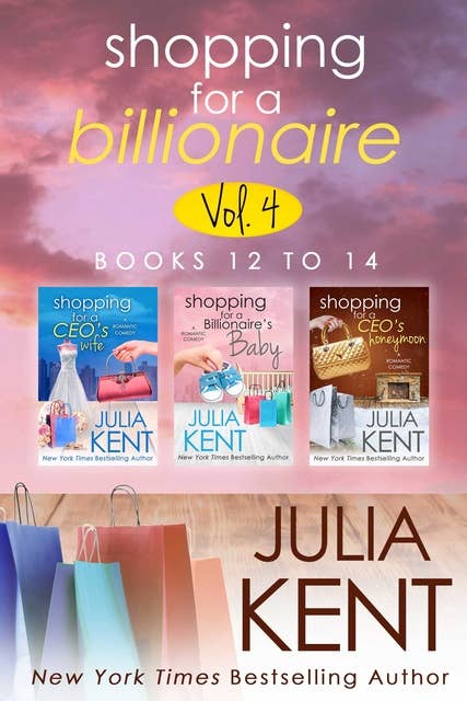 Shopping for a Billionaire Vol 4 (Books 12-14)