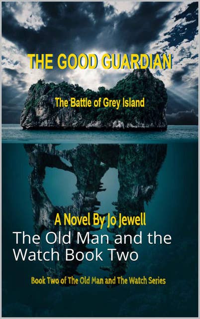 The Good Guardian: The Battle of Grey Island