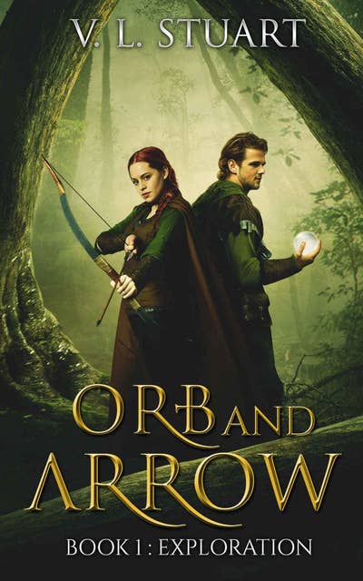 Orb and Arrow: Book 1: Exploration