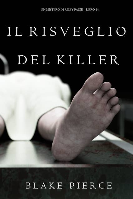 Il Risveglio Del Killer (Un Mistero di Riley Paige—Libro 14)