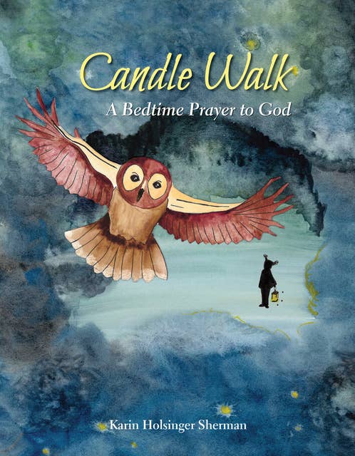 Candle Walk: A Bedtime Prayer to God