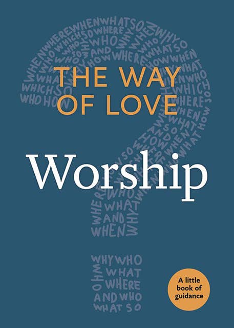 The Way of Love: Worship
