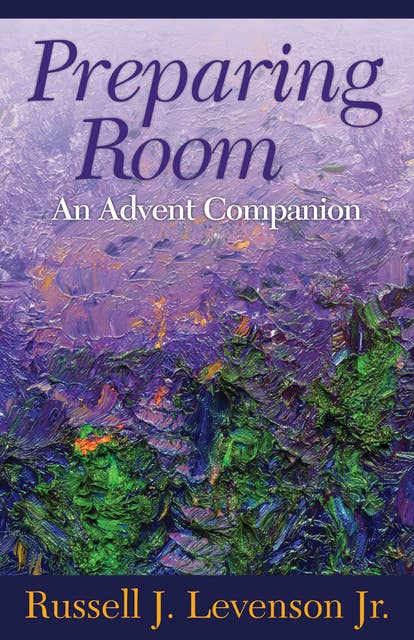 Preparing Room: An Advent Companion