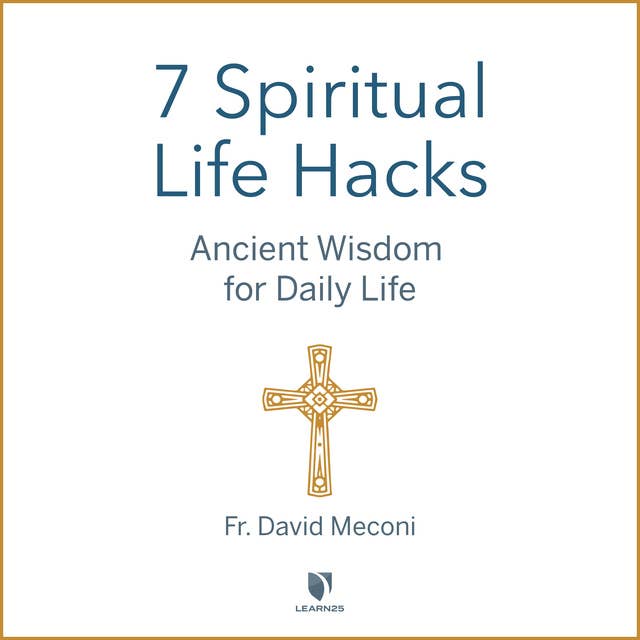 7 Spiritual Life Hacks: Ancient Wisdom for the New Normal