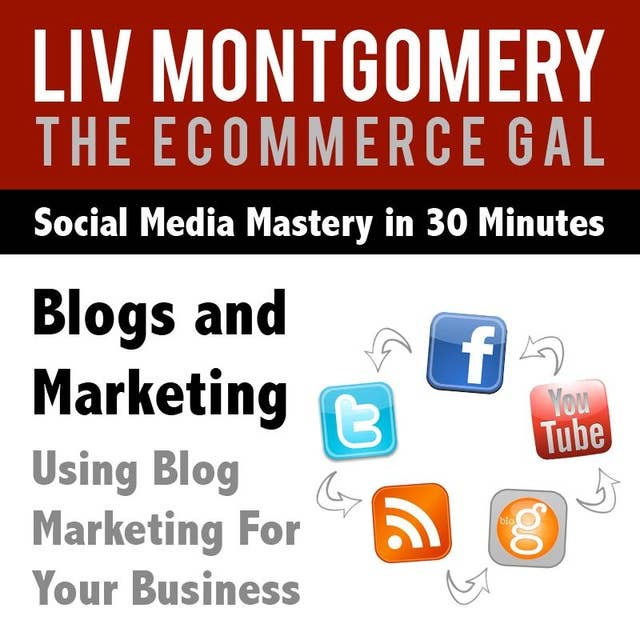 Blogs and Marketing: Using Blog Marketing for Your Business
