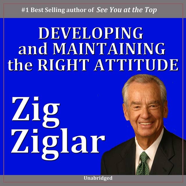 Developing & Maintaining the Right Attitude