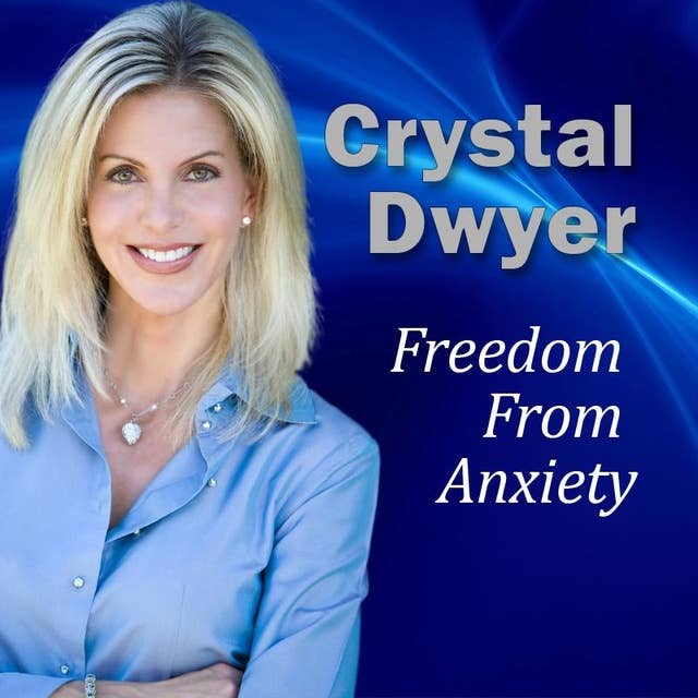 Freedom From Anxiety: 30 minute Guided Imagery/Hypnosis Audio