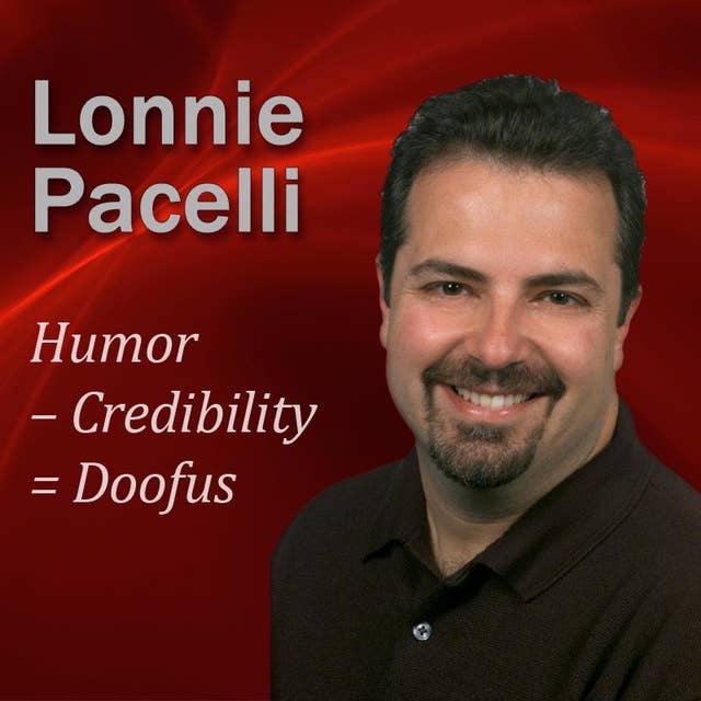 Humor – Credibility = Doofus: 30-Minute Leadership Lessons To Boost Your Leadership Skills