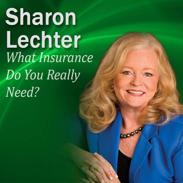 What Insurance Do You Really Need?: It's Your Turn to Thrive Series
