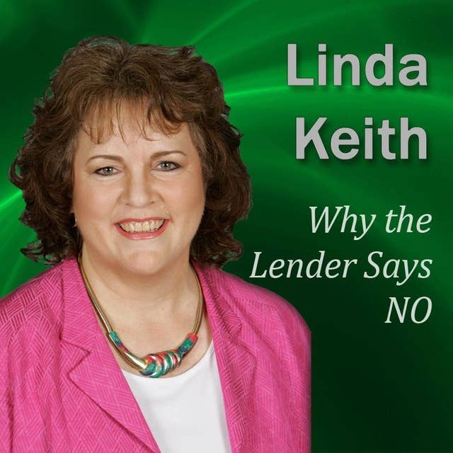 Why the Lender Says NO: Six Keys to YES for a Business Loan