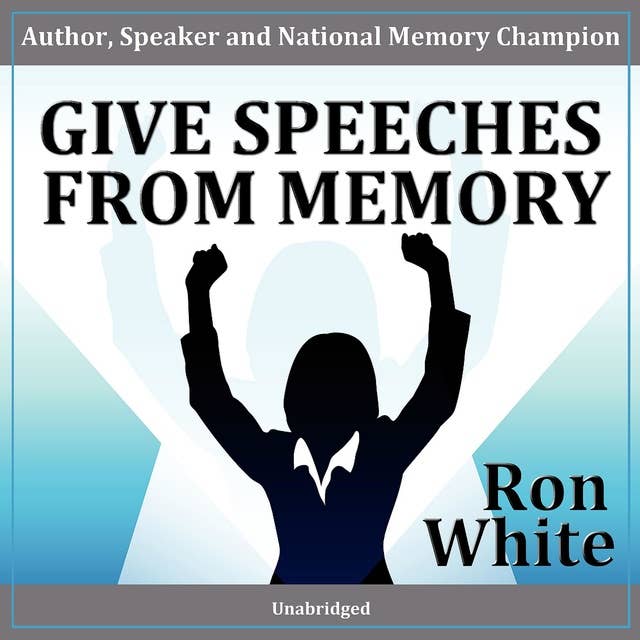 Give Speeches from Memory