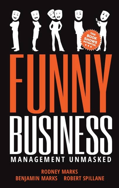 Funny Business: Management Unmasked