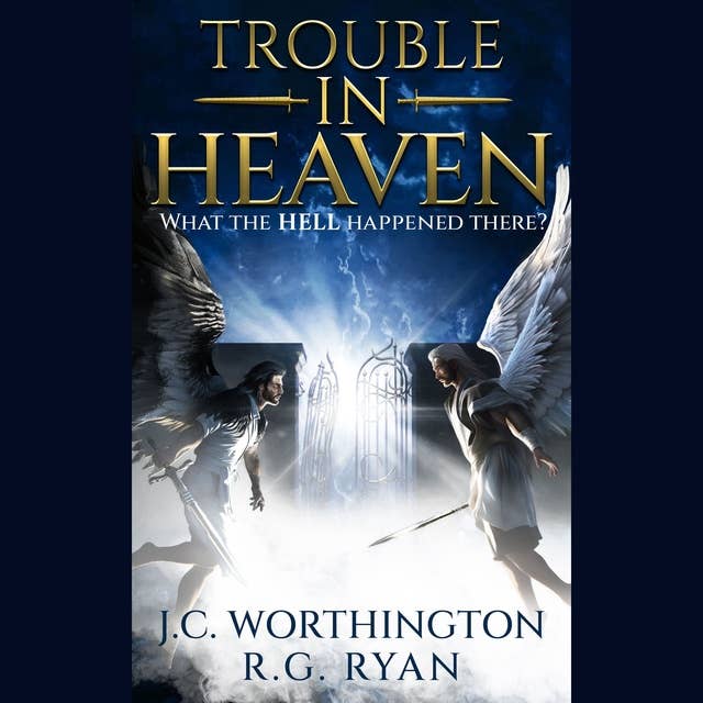 Trouble in Heaven: What the Hell Happened There?