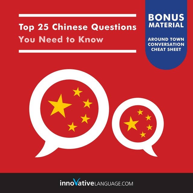 Top 25 Chinese Questions You Need to Know
