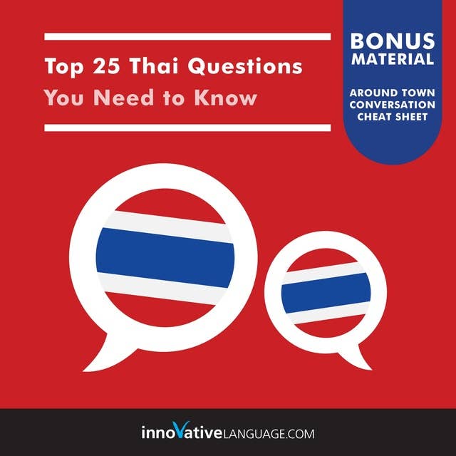 Top 25 Thai Questions You Need to Know
