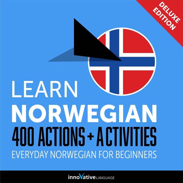 Everyday Norwegian for Beginners: 400 Actions & Activities