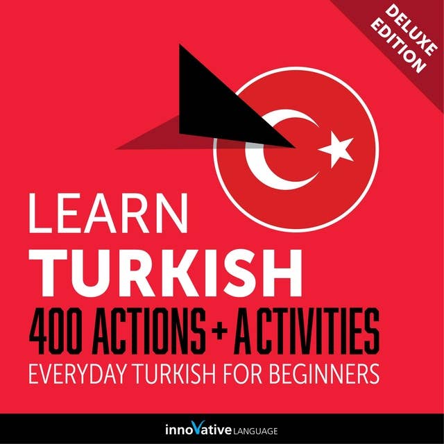 Everyday Turkish for Beginners: 400 Actions & Activities