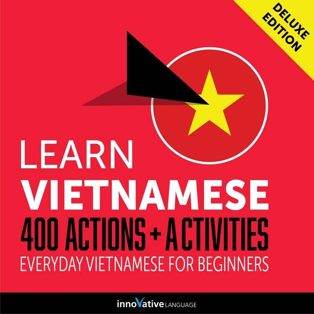 Everyday Vietnamese for Beginners: 400 Actions & Activities