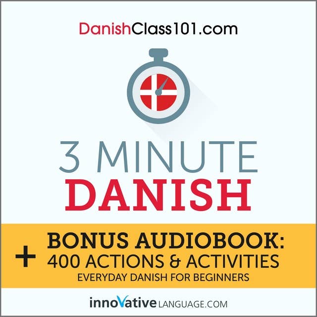 3-Minute Danish: Everyday Danish for Beginners