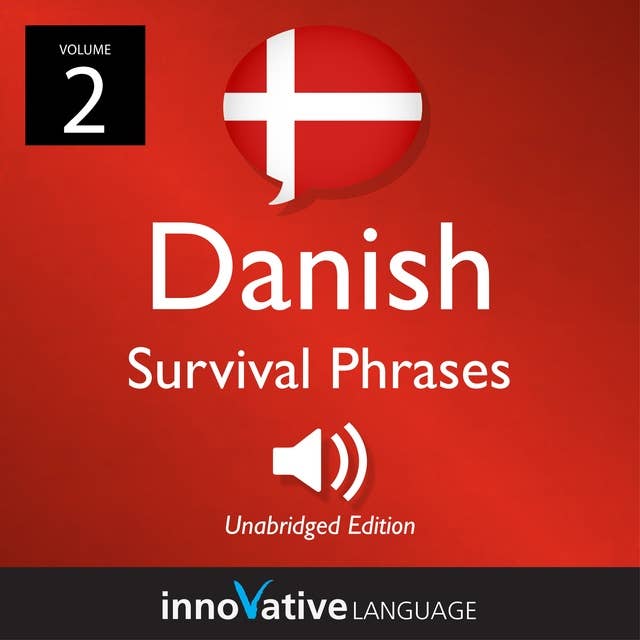 Learn Danish: Danish Survival Phrases, Volume 2