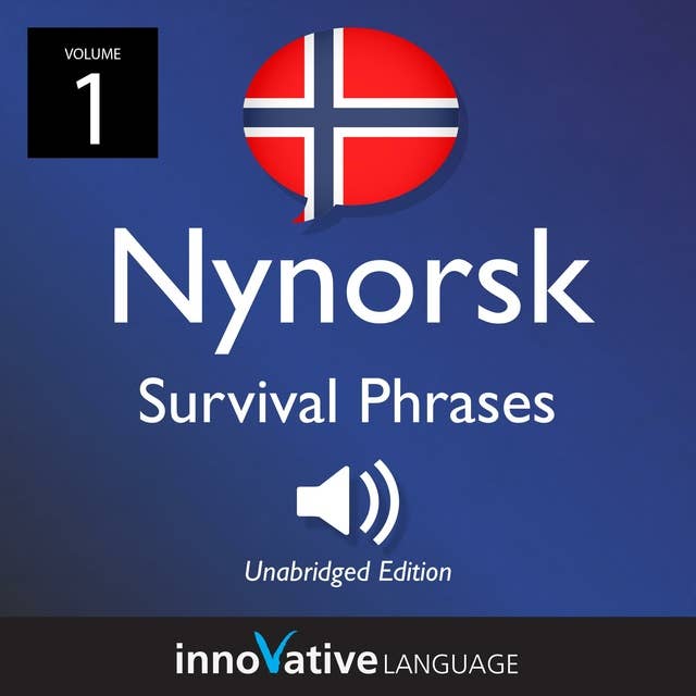 Learn Nynorsk: Nynorsk Survival Phrases, Volume 1: Lessons 1-25