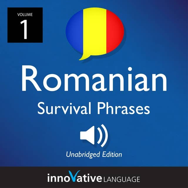 Learn Romanian: Romanian Survival Phrases, Volume 1: Lessons 1-25