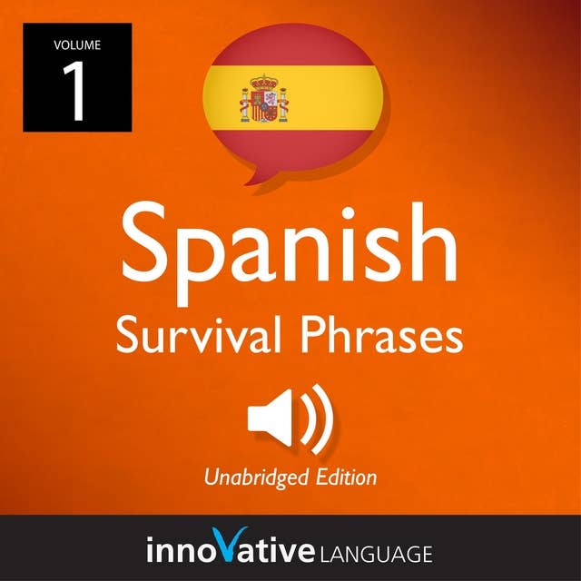 Learn Spanish: Spanish Survival Phrases, Volume 1: Lessons 1-30