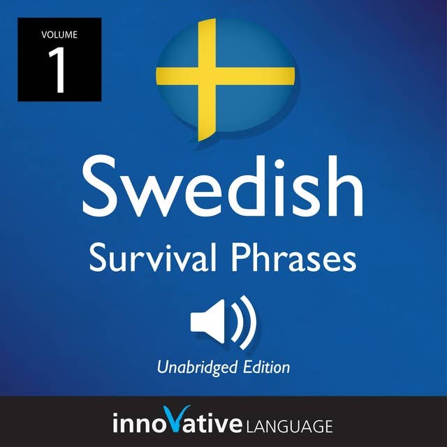 Learn Swedish: Swedish Survival Phrases, Volume 1: Lessons 1-30
