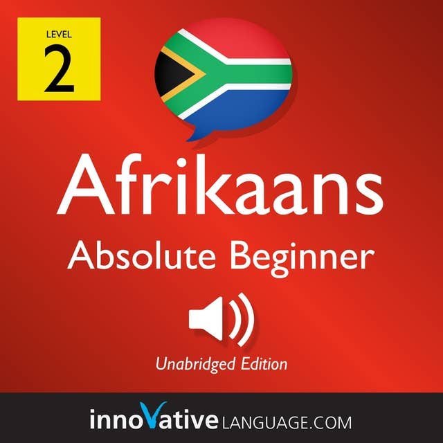 Learn Afrikaans – Level 2: Absolute Beginner Afrikaans, Volume 1: Lessons 1-25