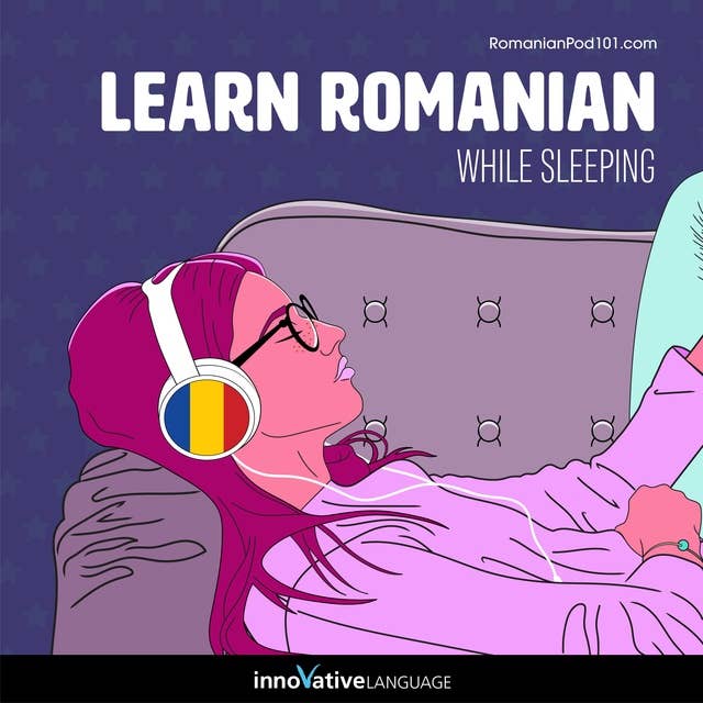 Learn Romanian While Sleeping