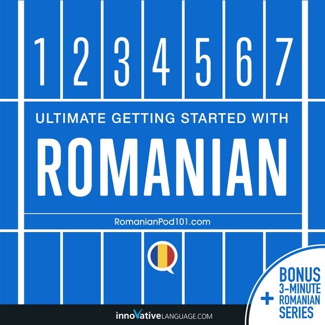 Learn Romanian: Ultimate Getting Started with Romanian
